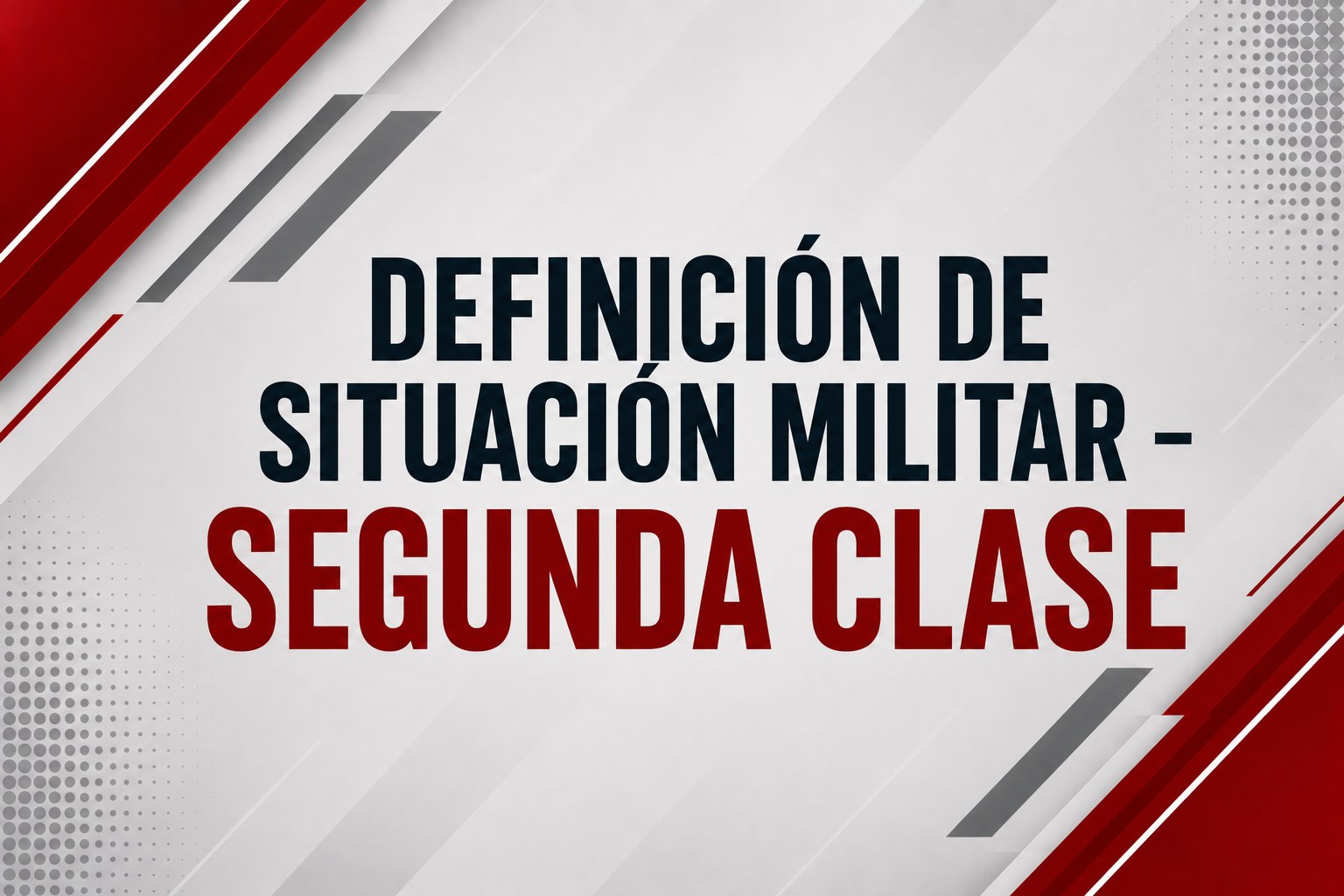 Definición de Situación Militar – Segunda Clase